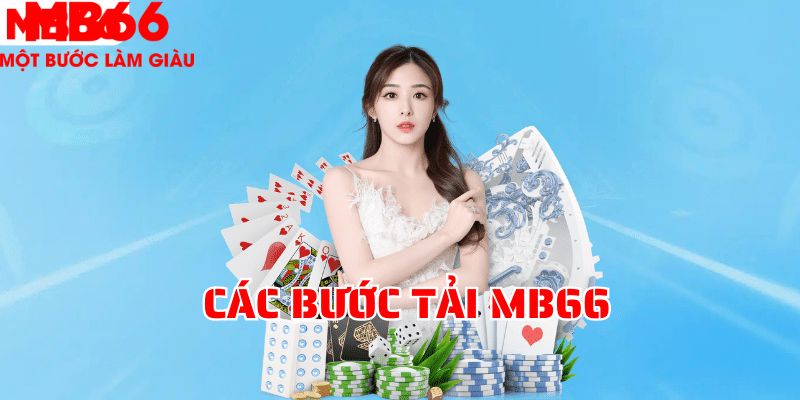 Tải app MB66 cực nhanh với 4 bước đơn giản